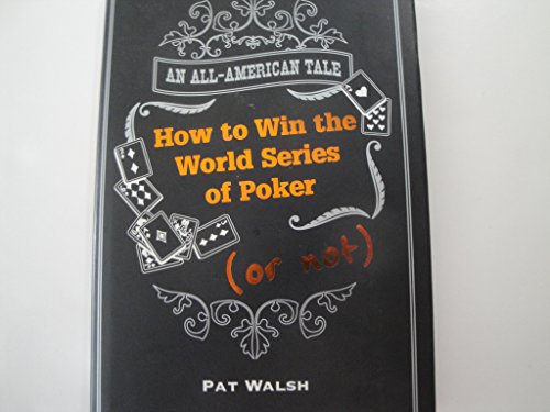 Beispielbild fr How to Win the World Series of Poker (Or Not) zum Verkauf von WorldofBooks