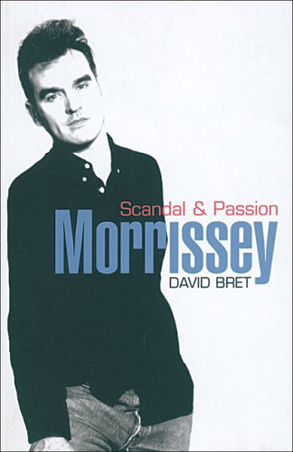 Beispielbild fr Morissey - Scandal & Passion zum Verkauf von WorldofBooks