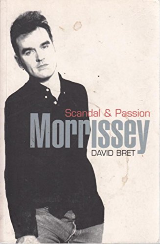 Stock image for Morissey - Scandal & Passion for sale by WorldofBooks
