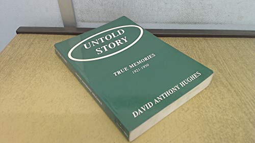 Stock image for Untold Story: True Memories 1921-1950 for sale by Book Booth