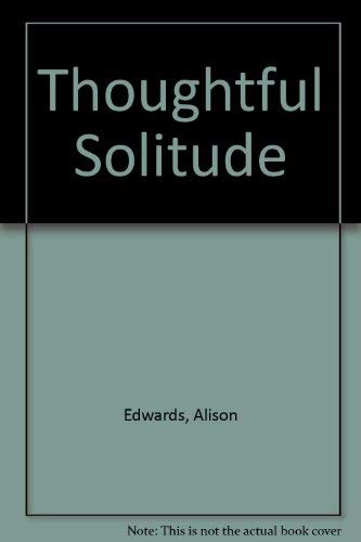 Stock image for Thoughtful Solitude for sale by WorldofBooks