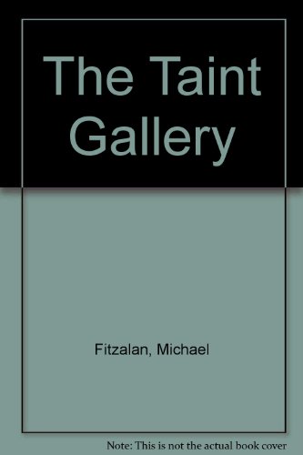Stock image for The Taint Gallery for sale by Bahamut Media