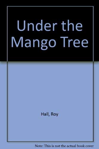 Beispielbild fr Under the Mango Tree zum Verkauf von WorldofBooks