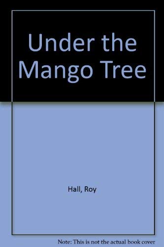 Imagen de archivo de Under the Mango Tree a la venta por WorldofBooks