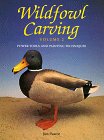 Stock image for Wildfowl Carving: Power Tools and Painting Techniques for sale by Wonder Book