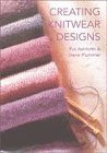Creating Knitwear Designs (9781861080219) by Pat Ashforth; Steve Plummer