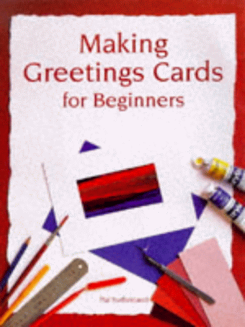 Beispielbild fr Making Greetings Cards for Beginners (Master Craftsmen) zum Verkauf von AwesomeBooks