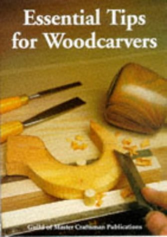 Stock image for Essential Tips for Woodcarvers for sale by WorldofBooks