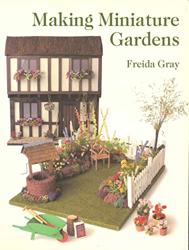 Stock image for Making Miniature Gardens for sale by Better World Books