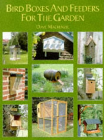 Stock image for Bird Boxes and Feeders for the Garden for sale by Better World Books