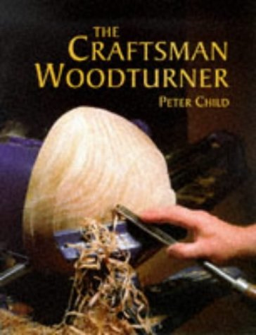 Beispielbild fr The Craftsman Woodturner (Master Craftsmen) zum Verkauf von AwesomeBooks