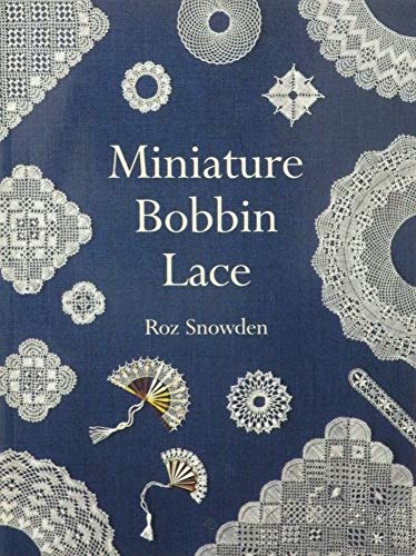 Stock image for Miniature Bobbin Lace for sale by Books of the Smoky Mountains