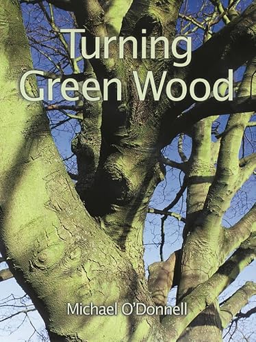 Turning Green Wood