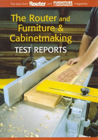 Beispielbild fr Test Reports: "The Router" and "Furniture & Cabinetmaking" zum Verkauf von AwesomeBooks