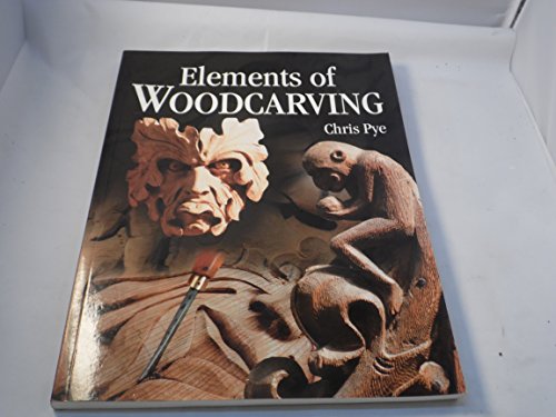 Beispielbild fr Elements of Woodcarving zum Verkauf von Goodwill of Colorado