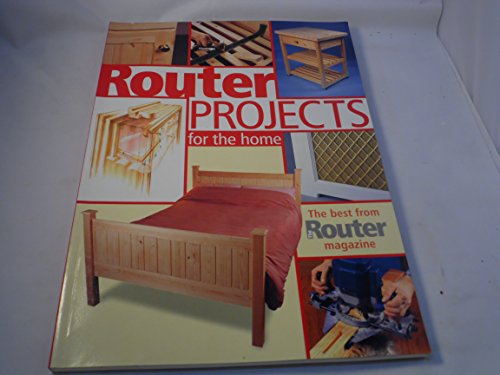 Stock image for Router Projects for the Home for sale by Wonder Book