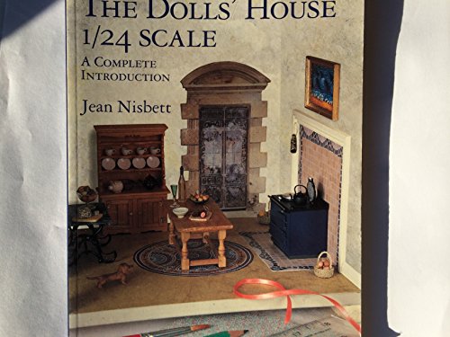 Stock image for The Dolls' House 1/24 Scale: A Complete Introduction for sale by HPB-Diamond