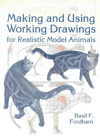 Stock image for Making And Using Working Drawings For Realistic Model Animals for sale by Wonder Book