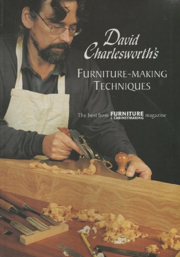 Stock image for David Charlesworth's Furniture-Making Techniques for sale by SecondSale