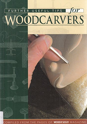 Stock image for Further Useful Tips for Woodcarvers for sale by WorldofBooks