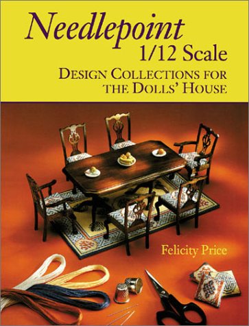 Imagen de archivo de Needlepoint 1/12 Scale: Design Collections for the Doll's House a la venta por WorldofBooks