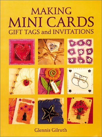Imagen de archivo de Making Mini Cards, Gift Tags and Invitations a la venta por Better World Books