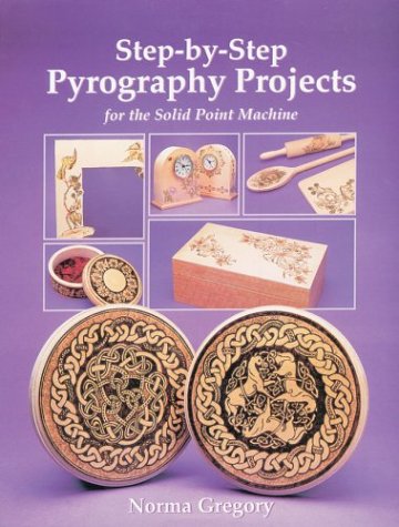 9781861081834: Step-By-Step Pyrography Projects: For the Solid Point Machine