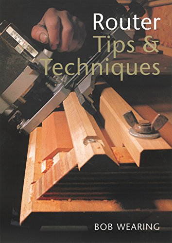 Imagen de archivo de Router Tips & Techniques a la venta por Wonder Book