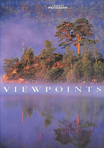 Beispielbild fr Viewpoints from "Outdoor Photography": Viewpoints zum Verkauf von WorldofBooks