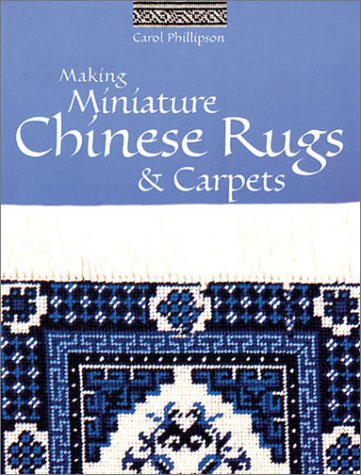 Stock image for Making Miniature Chinese Rugs and Carpets for sale by WorldofBooks