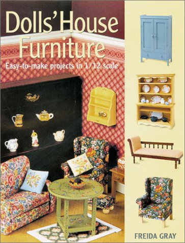 Stock image for Dolls' House Furniture: Easy-to-Make Projects in 1/12 Scale for sale by Goodwill San Antonio