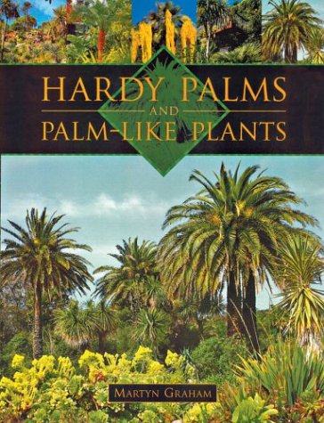 9781861082671: Hardy Palms and Palm-Like Plants