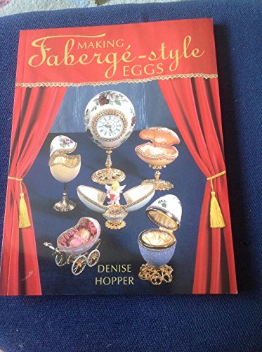 Beispielbild fr Making Faberge-Style Eggs zum Verkauf von The Maryland Book Bank
