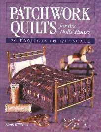 Stock image for Patchwork Quilts for the Dolls' House: 20 Projects in 1/12 Scale for sale by AwesomeBooks
