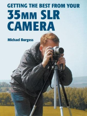 Beispielbild fr Getting the Best from Your 35mm SLR Camera zum Verkauf von WorldofBooks