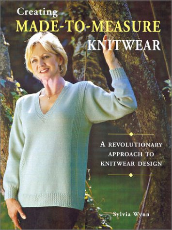 Imagen de archivo de Creating Made-to-measure Knitwear: A Revolutionary Approach to Knitwear Design a la venta por WorldofBooks