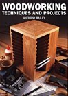 Stock image for Woodworking Techniques and Projects for sale by Better World Books Ltd