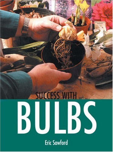 Beispielbild fr Success with Bulbs zum Verkauf von Better World Books