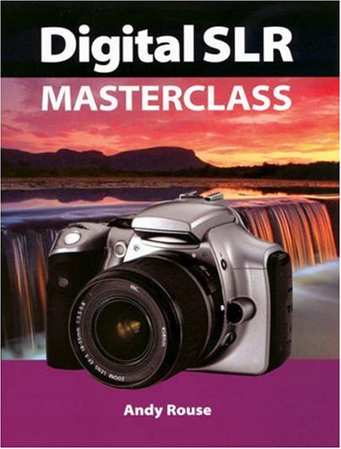 Beispielbild fr Digital SLR Masterclass (Handbook Series) zum Verkauf von WorldofBooks