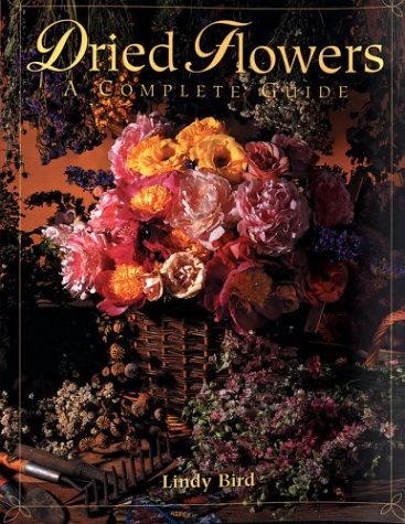 9781861083654: Dried Flowers: A Complete Guide