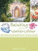 Beispielbild fr Painting with Watercolour: A Foundation Course zum Verkauf von WorldofBooks