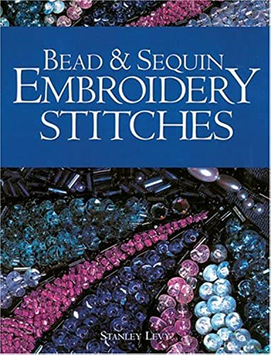 Beispielbild fr Bead & Sequin Embroidery Stitches zum Verkauf von HPB-Emerald