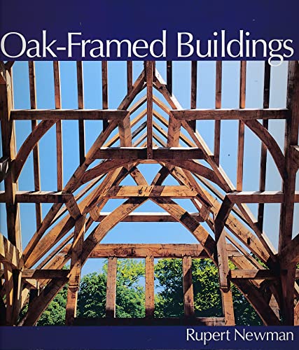 Stock image for Oak-Framed Buildings: Revised Edition for sale by Best and Fastest Books