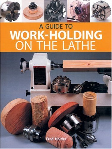 Beispielbild fr A Guide to Work-holding on the Lathe zum Verkauf von WorldofBooks