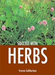 Stock image for Success with Herbs (Success with Gardening) for sale by SecondSale