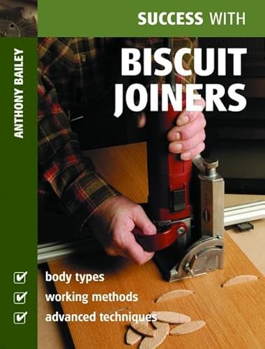 Beispielbild fr Success with Biscuit Joiners zum Verkauf von Better World Books