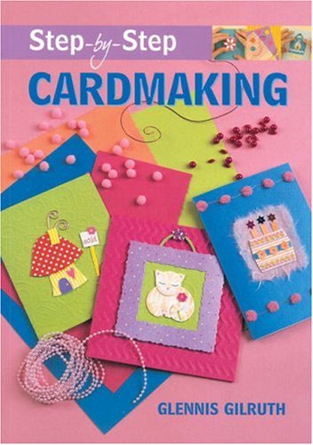 9781861084408: Step-by-step Cardmaking