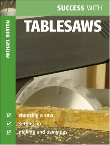Imagen de archivo de Success with Tablesaws a la venta por Better World Books