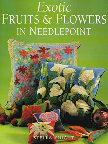 Stock image for Exotic Flowers and Fruits in Needlepoint for sale by WorldofBooks