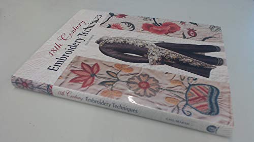 Stock image for 18th Century Embroidery Techniques for sale by Zoom Books Company